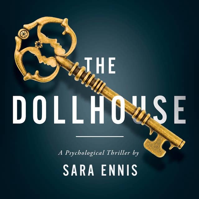 The Dollhouse: A psychological thriller