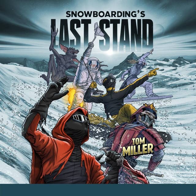 Snowboardings Last Stand: A Samurai and The Slingling
