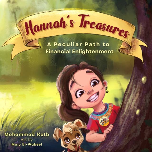 Hannah's Treasures: A Peculiar Path to Financial Enlightenment