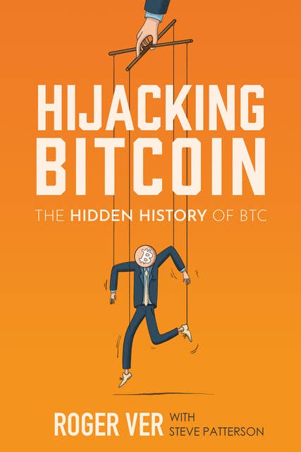 Hijacking Bitcoin: The Hidden History of BTC