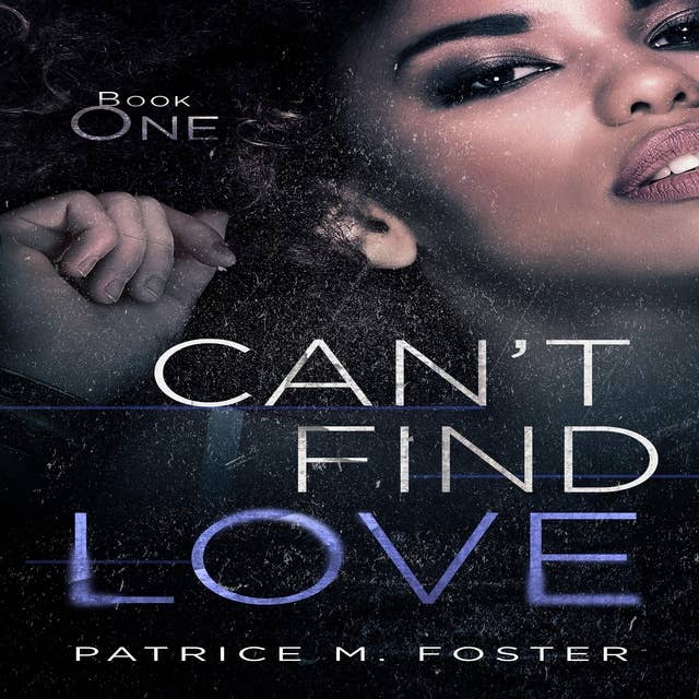 Can't Find Love: A Contemporary New Adult Romance (Book 1)